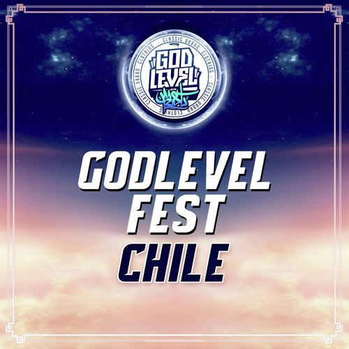 Godlevel Fest Chile Songs Download Free Online Songs JioSaavn