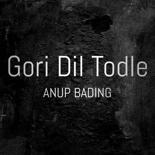 Gori Dil Todle