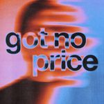 Got No Price