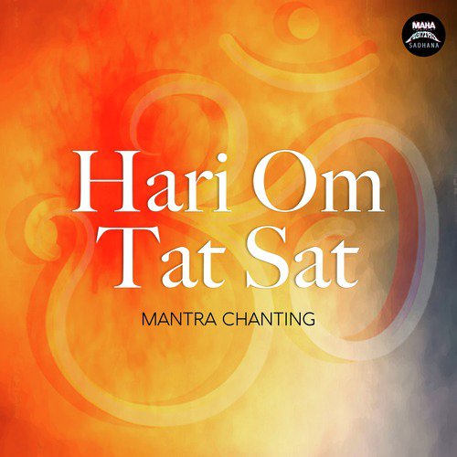Hari Om Tat Sat (Mantra Chanting)