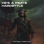 He's a Pirate (Hardstyle)