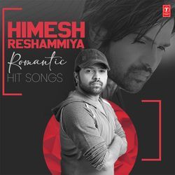 Himesh Reshammiya Romantic Hit Songs