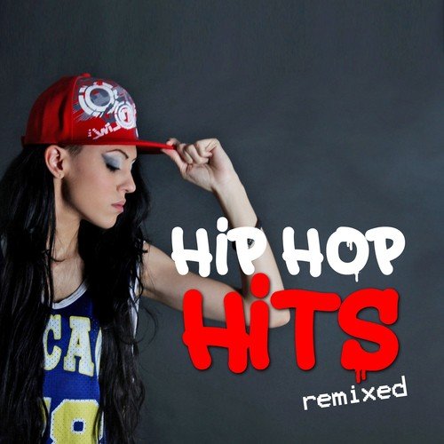 Hip Hop Hits (Remixed)
