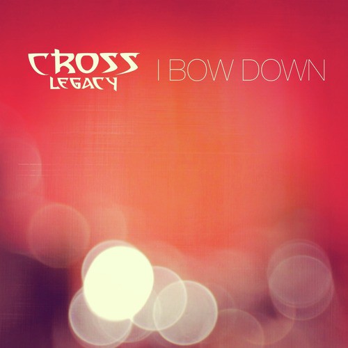 I Bow Down - Single