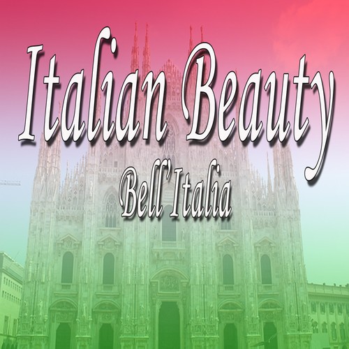 Italian Beauty (Bell'Italia)