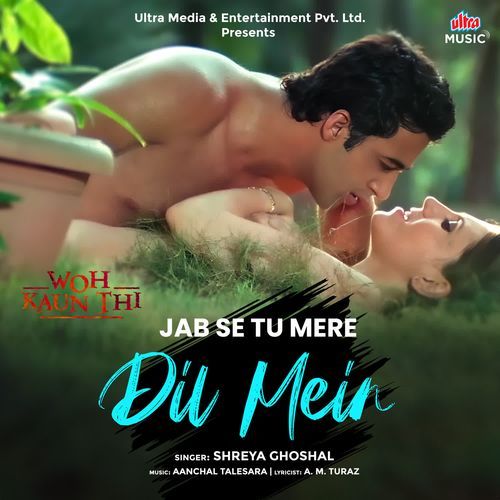 Jab Se Tu Mere Dil Mein (From Woh Kaun Thi)