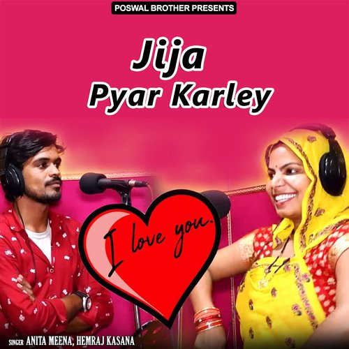 Jija Pyar Karley