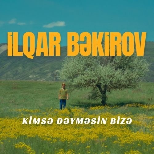 Kimsə Dəyməsin Bizə