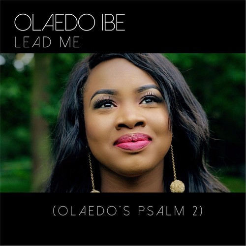 Lead Me (Olaedo's Psalm 2)