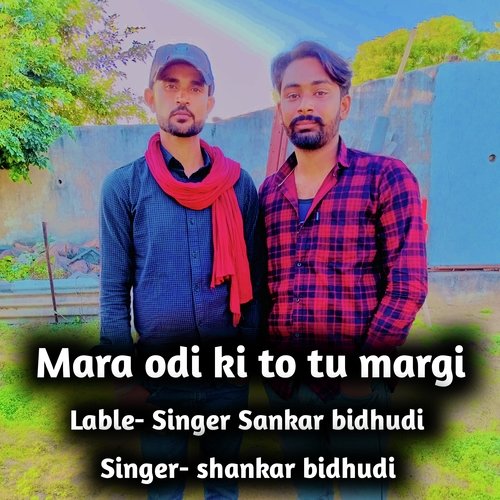 Mara odi ki to tu margi (Original)