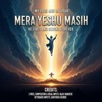 Mera Yeshu Masih
