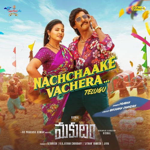 Nachchaake Vachera (From "MAKUTAM")