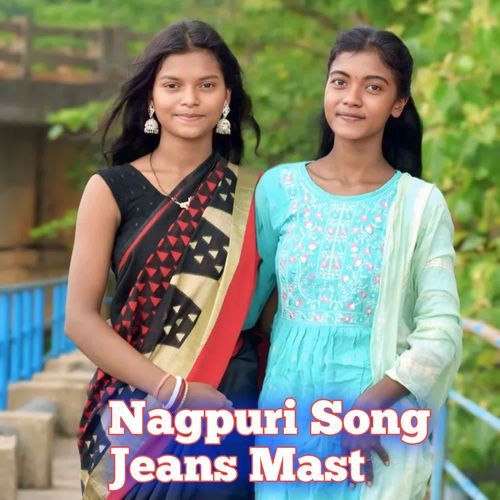 Nagpuri Song Jeans Mast