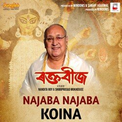 Najaba Najaba Koina (From&quot;Raktabeej&quot;) (Assamese)-JCI-ZS5gAng