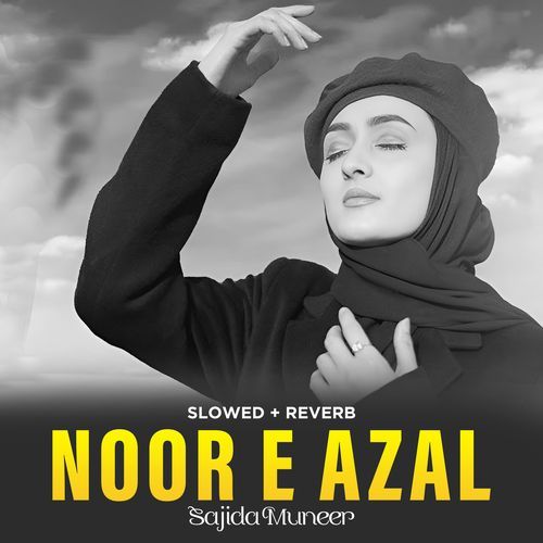 Noor e Azal (Lofi-Mix)
