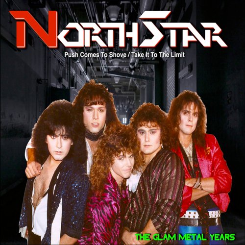 Northstar (The Glam Metal Years)