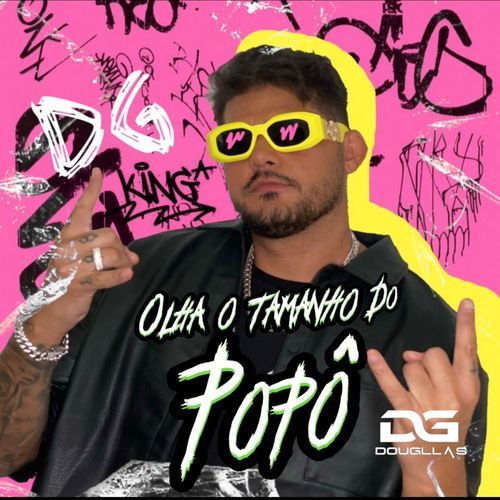 Olha o Tamanho do Popô