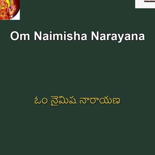 Om Naimisha Narayana