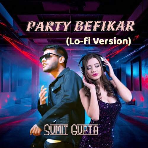 Party Befikar (Lo-fi Version)