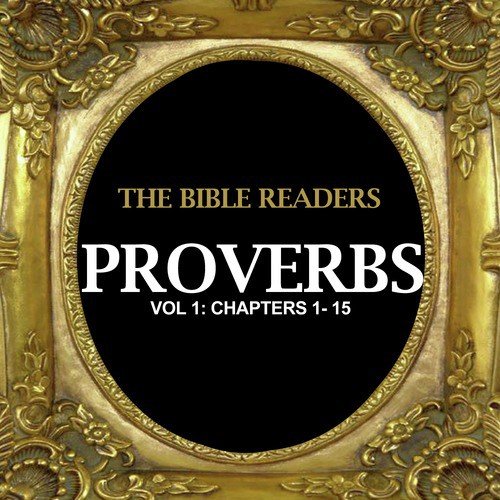 Proverbs, Vol. 1: Chapters 1 - 15
