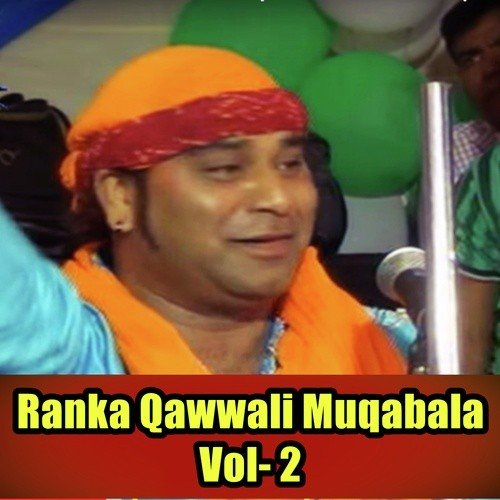 Ranka Qawwali Muqabala Vol- 2
