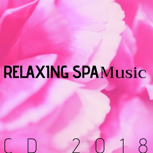 Relaxing Spa Music CD 2018