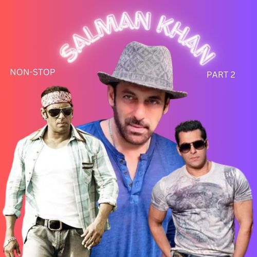 SALMAN KHAN NAN-STOP [ PART 2 ]