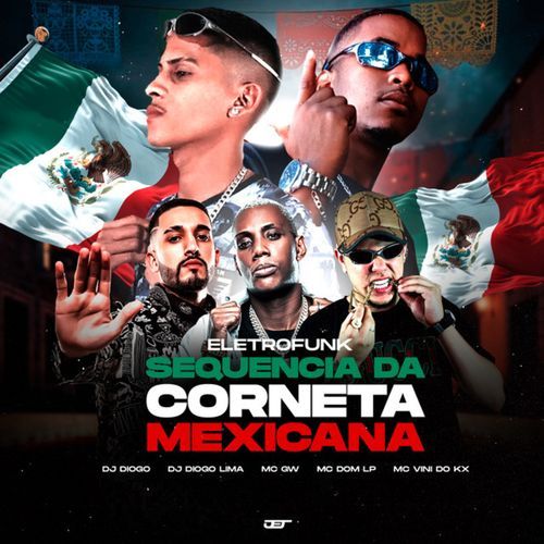 Sequência da Corneta Mexicana - Eletrofunk (feat. MC Gw, MC Vini do KX, mc dom lp) cover art