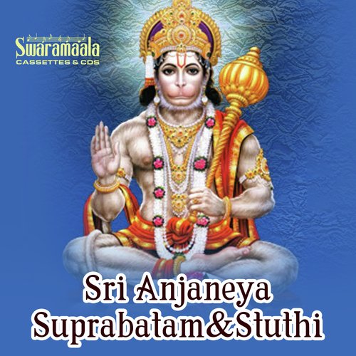 Sri Anjaneya Suprabatam and Stuthi