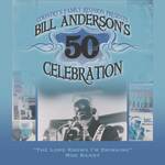 The Lord Knows I'm Drinking (Bill Anderson's 50th)