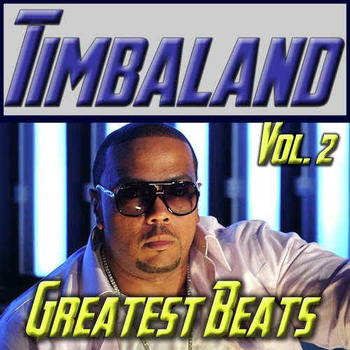 Timbaland: Greatest Beats Vol. 2