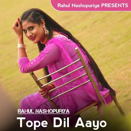 Tope Dil Aayo