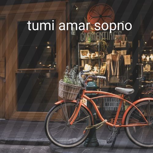 tumi amar sopno
