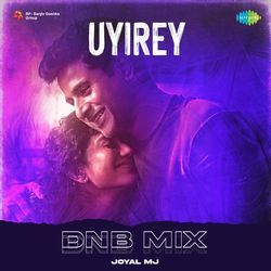 Uyirey - DnB Mix