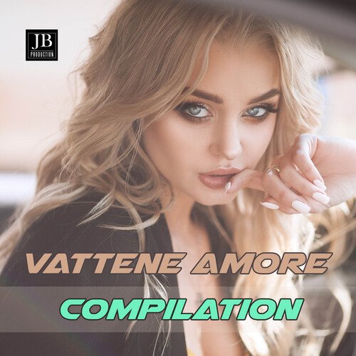 Vattene Amore Compilation