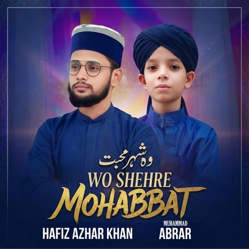 Wo Shehre Mohabbat