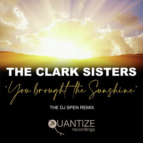 You Brought The Sunshine (The DJ Spen Remix)