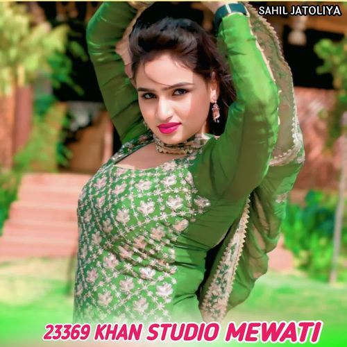 23369 KHAN STUDIO MEWATI