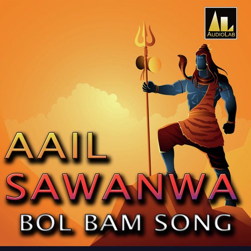 AAIL SAWANWA BOL BAM SONG