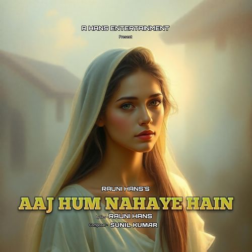 Aaj Hum Nahaye Hain