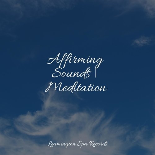 Affirming Sounds | Meditation