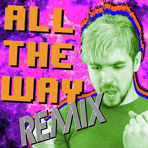 All the Way (Pop Remix)