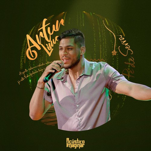 Artur Lima - Acústico Imaginar (Pé de Serra)