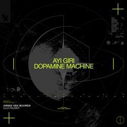 Ayi Giri / Dopamine Machine