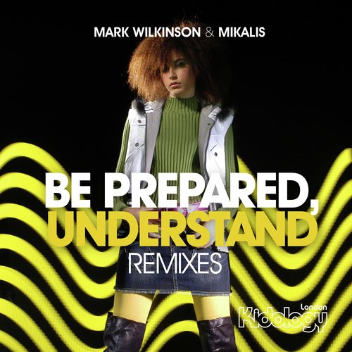 Be Prepared, Understand (Remixes)