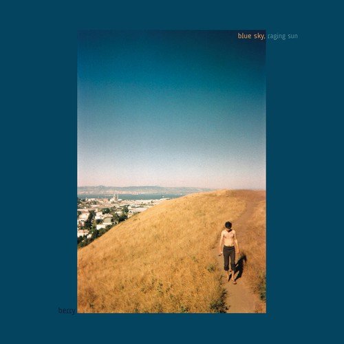 Blue Sky, Raging Sun