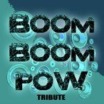 Boom Boom Pow (Black Eyed Peas Salute)