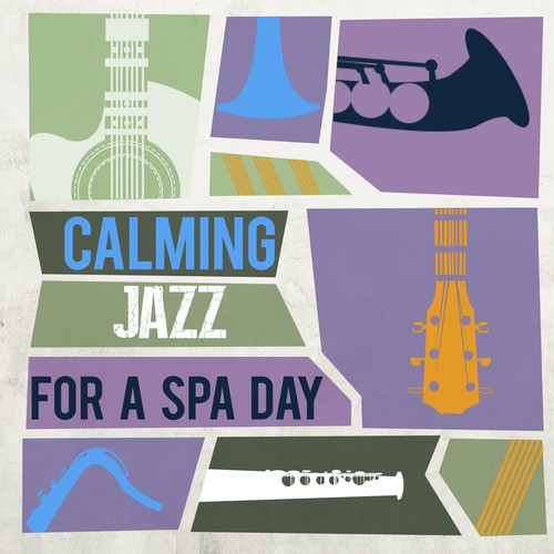 Calming Jazz for a Spa Day