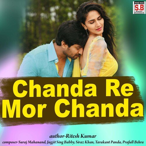 Chanda Re Mor Chanda