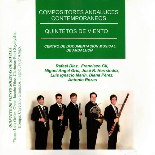 Compositores andaluces contemporáneos: Quintetos de viento. Solistas de Sevilla